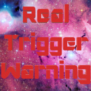 Trigger Warning™